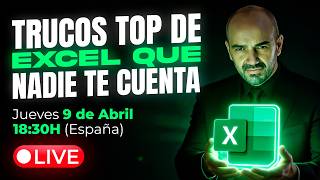 🔴 Los trucos de EXCEL que otros NO te cuentan - LIVE