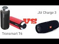 JBL CHARGE 3 VS TRONSMART T6 #KAOSBUROK03