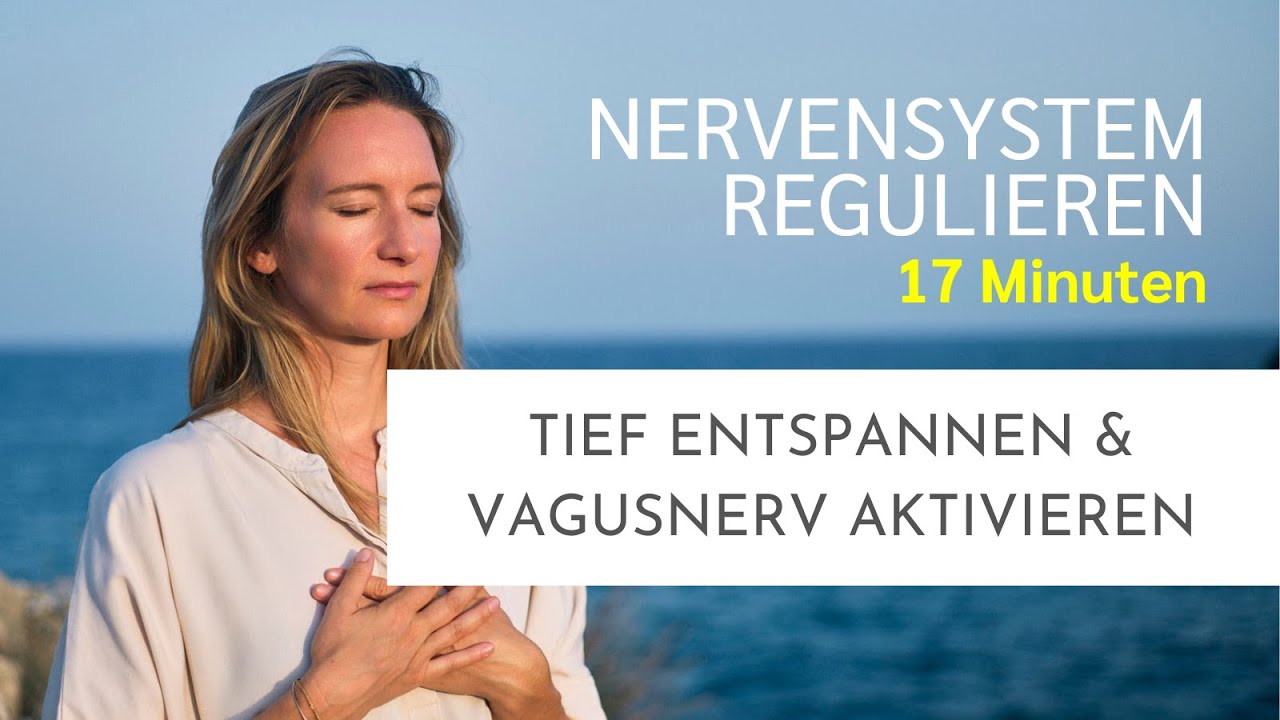 Tiefenentspannung & Nervensystem-Heilung | Vagusnerv aktivieren & Selbstheilungskräfte stärken