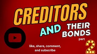Creditors and their part 2