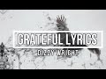Grateful Lyrics Dizzy Wright Feat Euroz Nobody Cares Work Harder Album mp3
