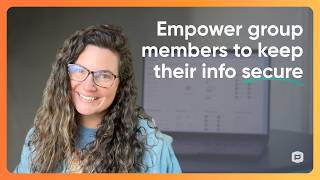 Security in Groups: Members - Sharing Personal Information