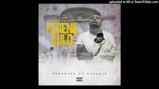 K Fire - Ferene Kulo (Feat. Couple X)