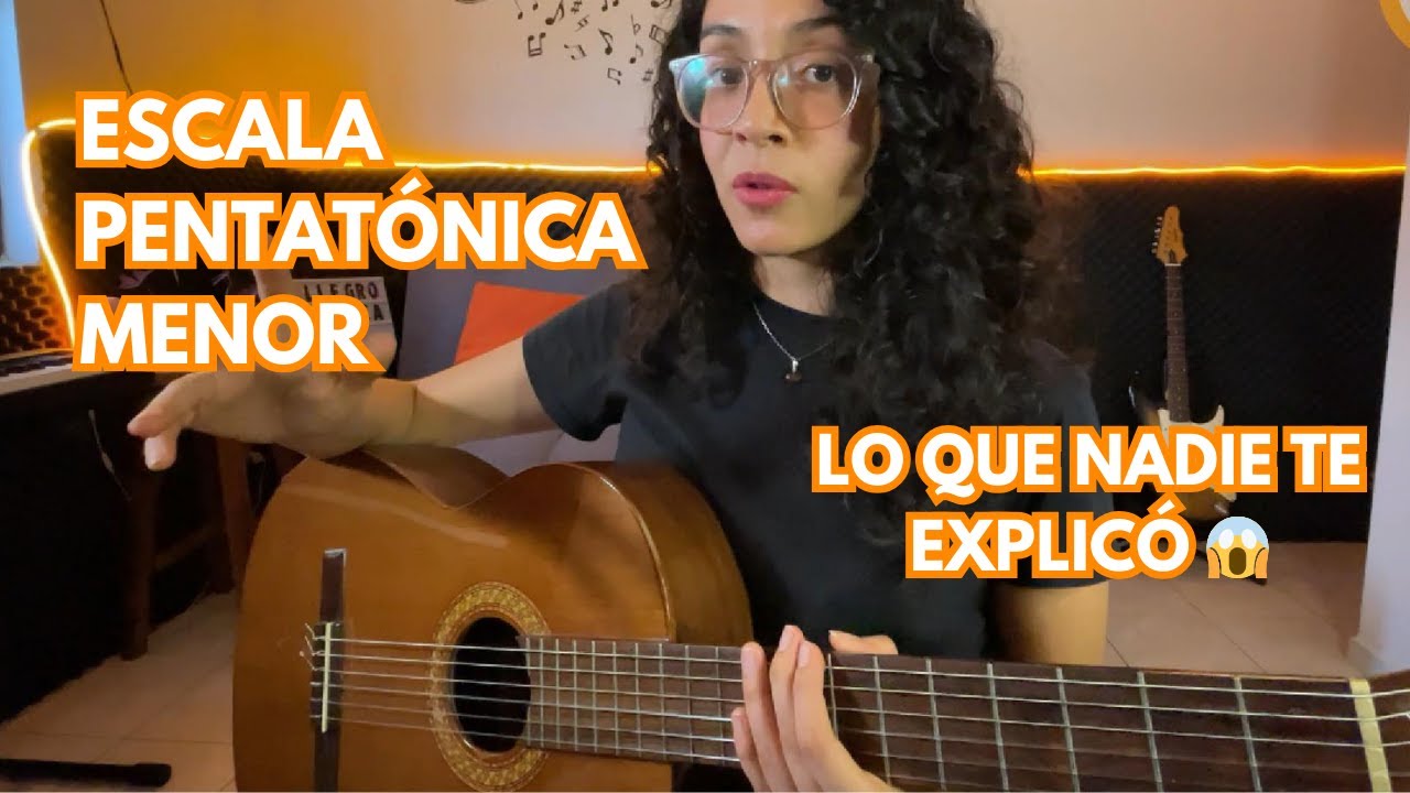 ENTIENDE LA ESCALA PENTATÓNICA MENOR 🎸 Desde su estructura hasta cómo tocarla