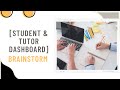 Student & Tutor Dashboard - Brainstorm