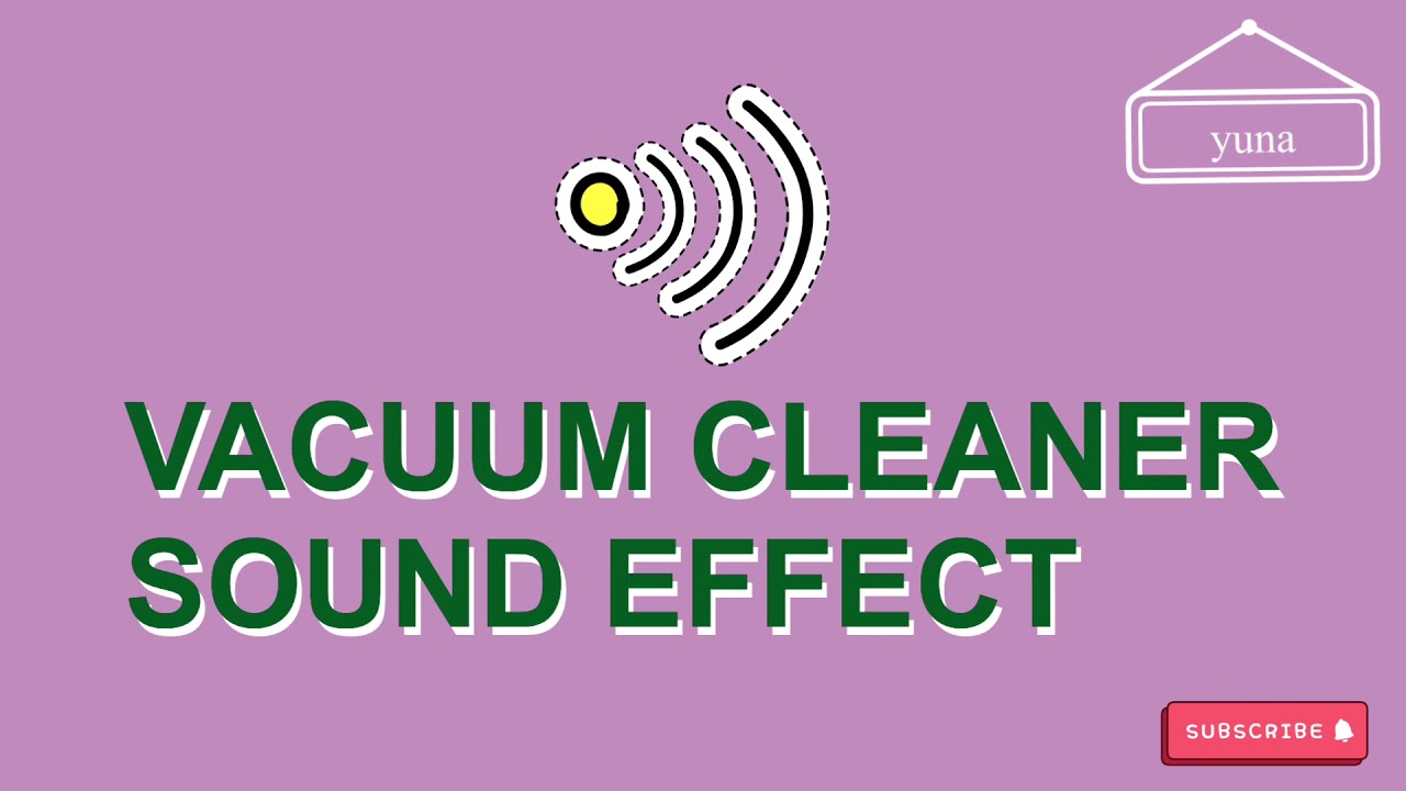 Vacuum cleaner sound effects YouTube