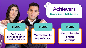 Achievers MythBusters: Truth about service fees, our mobile experience, and brand settings!