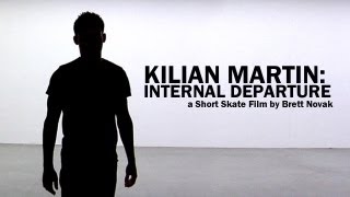 Kilian Martin: Internal Departure