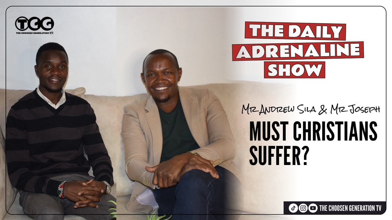 MUST CHRISTIAN SUFFER? || THE DAILY ADRENALINE