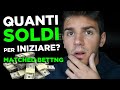 Quanti SOLDI Servono per INIZIARE con il Matched Betting