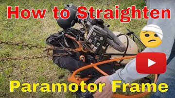 How to Straighten your Paramotor Frame