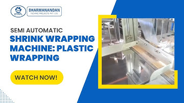 How Effortless Packaging Unleashes the Power of Semi-Auto Shrink Wrapping ?