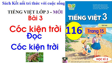 Bài 3_Cóc_kiện_trời | Đọc Cóc kiện Trời |Tiếng Việt 3 Kết nối tri thức| Cô Thu| |#116
