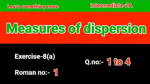 Q.no:-1 to 4#Roman no:-1#exercise-8(a)#chapter-8#Measures of dispersions#intermediate-2A#2023-24
