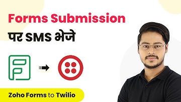 How to Send SMS for New Zoho Forms submissions (In Hindi) - Zoho Forms to Twilio