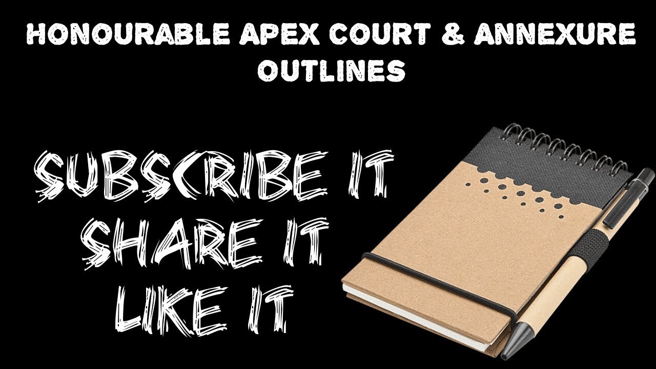 Honourable apex court and Annexure I outlines