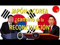 ¿Se RECONCILIARÁN COREA DEL SUR🇰🇷 y JAPÓN🇯🇵?