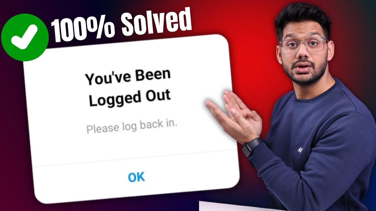 Instagram logout problem | You have been logged out problem solved 100% ...