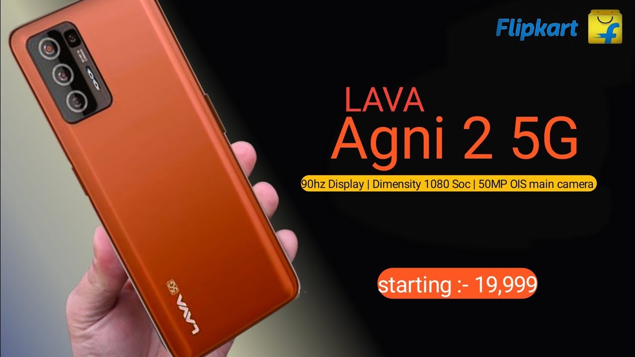 LAVA AGNI 2 5g First Look Space Price Launch Date Lava Agni 2 lava-agni-2-5g-first-look-space-price-launch-date-lava-agni-2