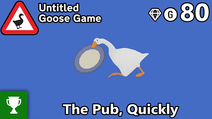 Die Kneipe schnell! Ein Erfolgsleitfaden für Untitled Goose Game