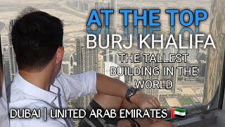 At The Top Burj Khalifa Daytime Views Tour | Tallest Building in the World | Dubai - UAE🇦🇪