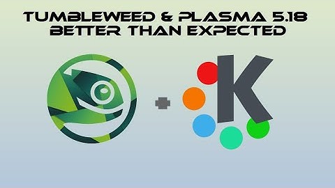 OpenSuse Plasma 5.18 - Lets Talk