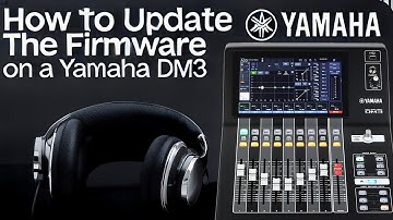How to Update Firmware on a Yamaha DM3 Digital Console