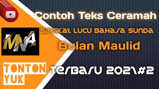 Download Lagu Contoh teks ceramah singkat lucu bahasa sunda bulan maulid terbaru  #2 MP3
