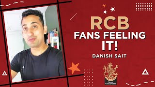 RCB Fans Feeling It !  | Danish Sait