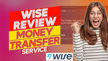 Wise Review – Pros and Cons of Wise (An In-depth Review)