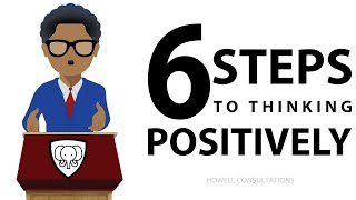 How To Think Positive (THE KEYS TO POSITIVE THINKING)