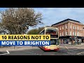 10 Reasons Not To Move To Brighton