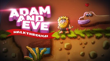 [🎬 Walkthrough] — ADAM AND EVE