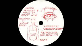 Robert Hood – Moveable Parts Chapter 1 (M-Plant, Detroit 1995)