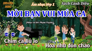 Hát Mẫu (Mới nhất 2024): MỜI BẠN VUI MÚA CA - ÂM NHẠC LỚP 1 - CÁNH DIỀU  - Thanh Tân Music