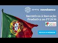 Webinar: Incentivos à Inovação Produtiva no Portugal 2030 (Ayming x novobanco)