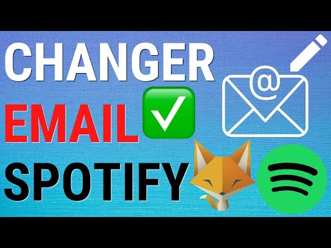 Comment Changer Votre Adresse E-mail Sur Spotify