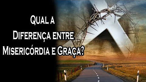 O que devemos fazer para alcançar a misericórdia de Deus?