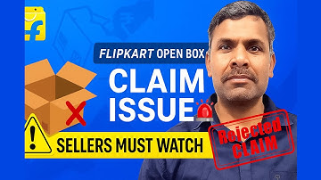 Flipkart Claim Issue on Open Box Delivery  | Seller & Customer Guide 2025
