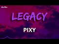 PIXY LEGACY Lyrics BASS BOOST 