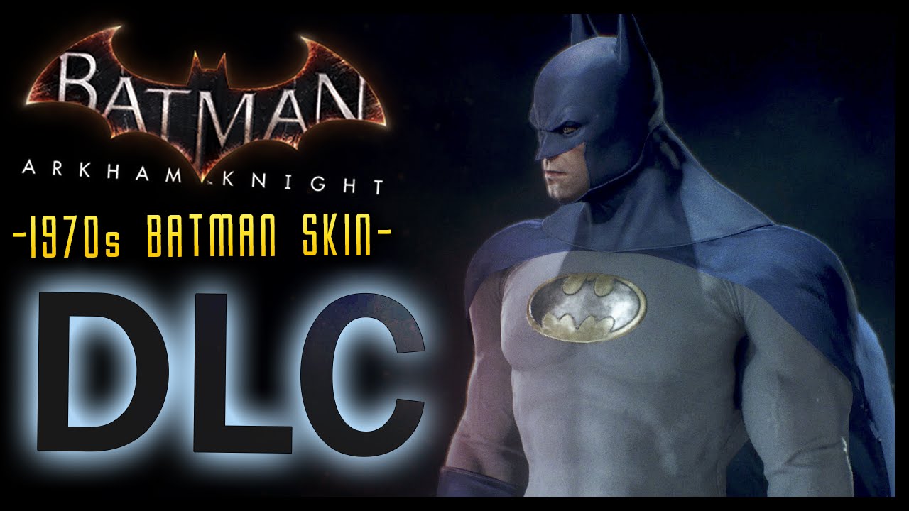 Batman Arkham Knight: DLC 1970s Caped Crusader SKIN & LORE - YouTube