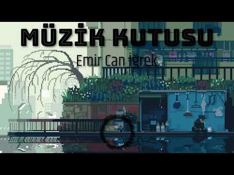 Emir Can İğrek - Müzik Kutusu (Slowed To Perfection) (Yavaşlatılmış)