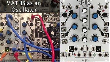 Make Noise MATHS as an Oscillator, eurorack modular