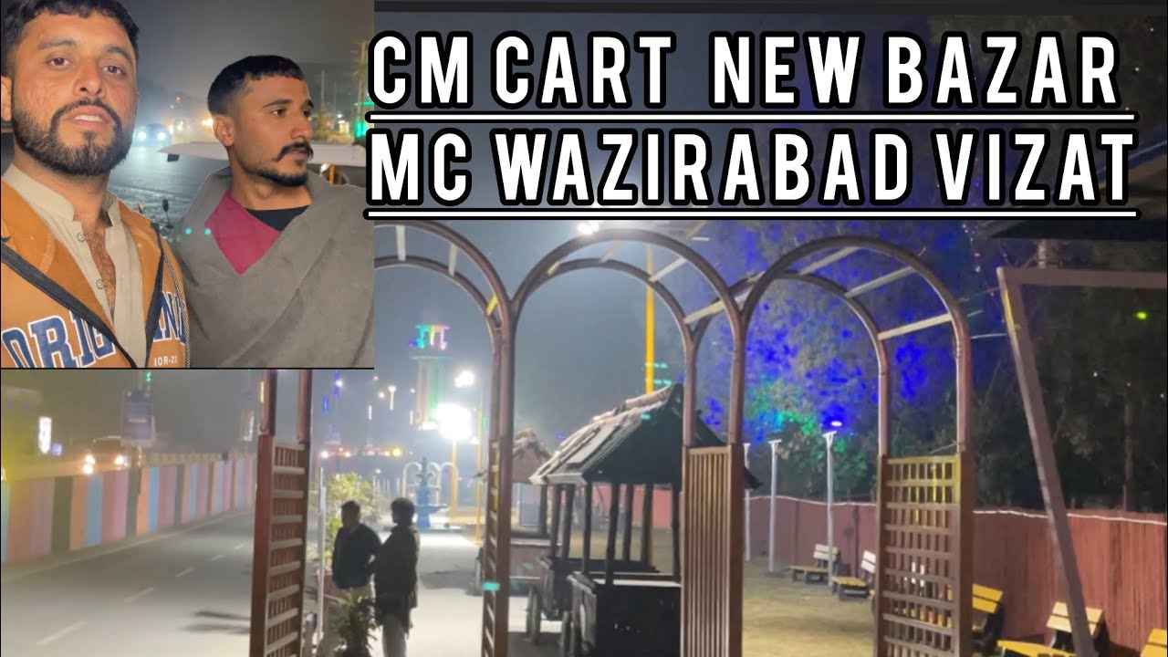 CM cart bazar mc wazirabad vizat