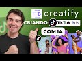 Como Criar ANÚNCIOS (Criativos) para o TikTok Ads usando IA | Tutorial da Creatify para E-commerce
