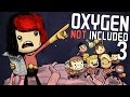 Oxygen Not Included - Part 3 | MY MUM JOINS THE GAME