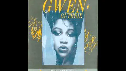 Gwen Guthrie - It should have been you