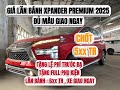 ✅Giá Lăn Bánh Xpander At Premium 2025 | Tặng Phí Trước Bạ, Bảo Hiểm &amp; Tiền Mặt [☎️0961257744]