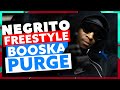 Negrito | Freestyle Booska Purge
