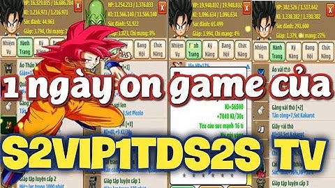 Ngọc rồng Online một ngày on game của s2vip1tds2s Tv làm những gì ?